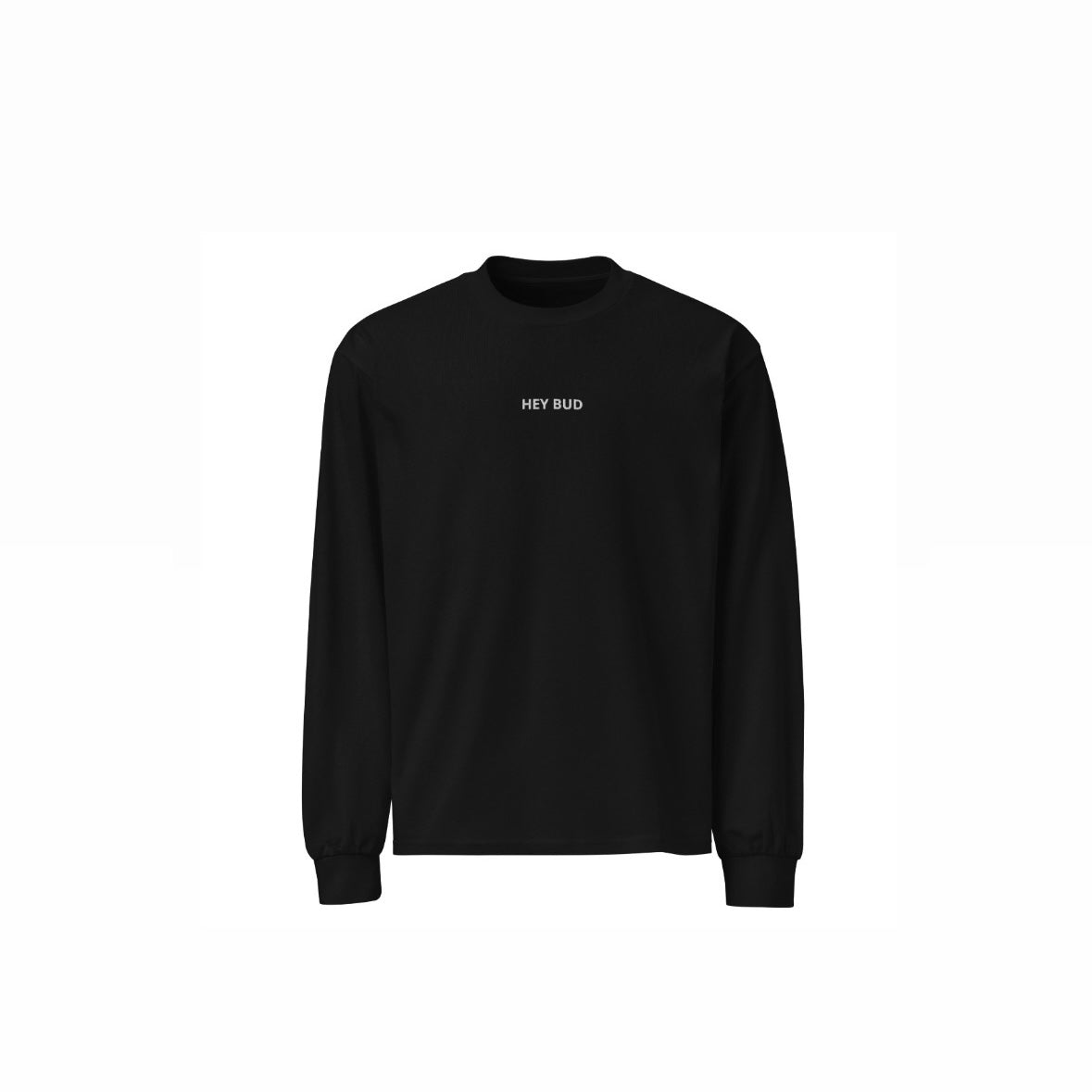 HEY BUD Heavyweight Long Sleeve